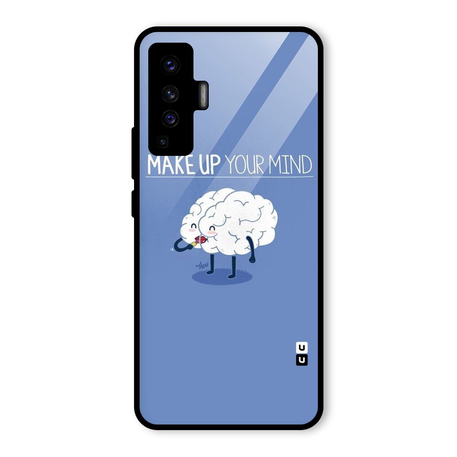 Makeup Your Mind Glass Back Case for Vivo X50