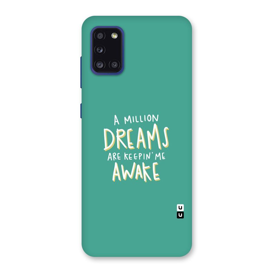 Million Dreams Back Case for Galaxy A31