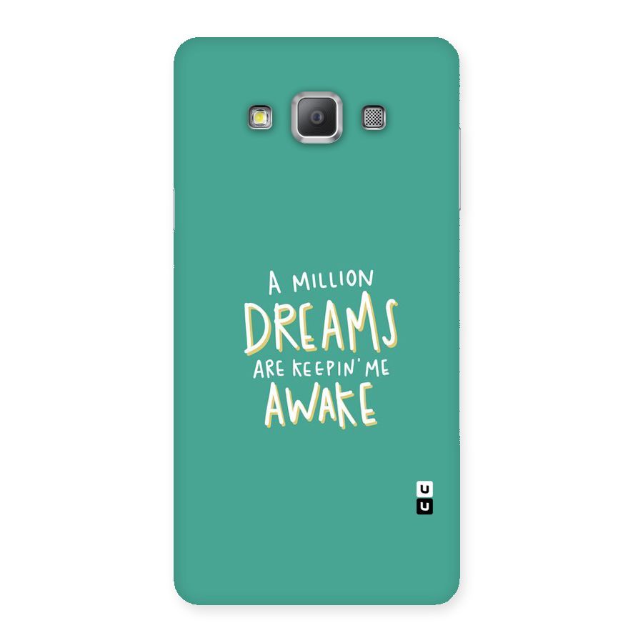 Million Dreams Back Case for Galaxy A7