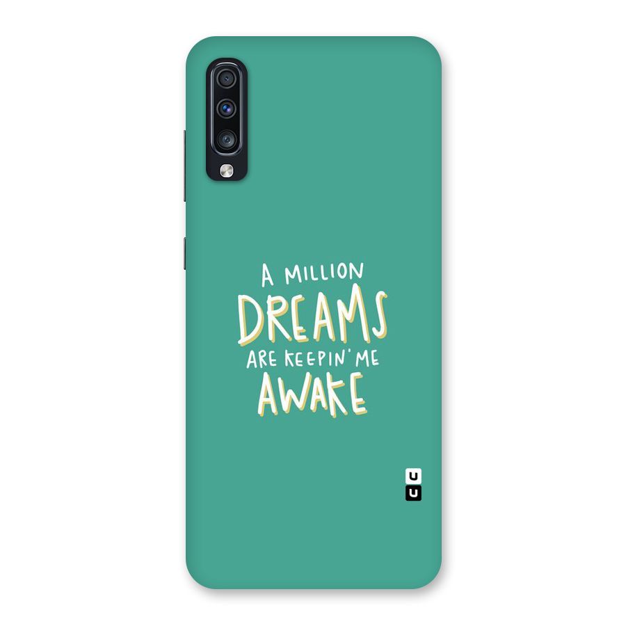 Million Dreams Back Case for Galaxy A70