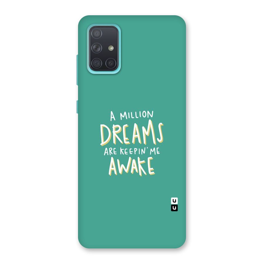 Million Dreams Back Case for Galaxy A71