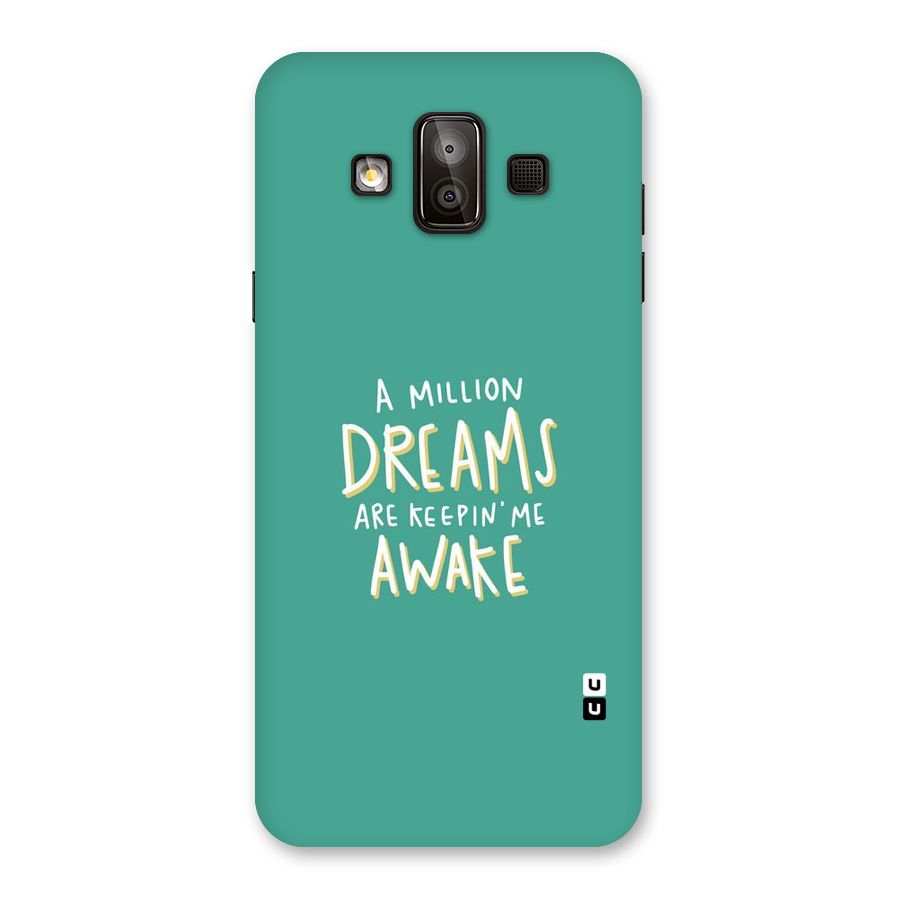 Million Dreams Back Case for Galaxy J7 Duo
