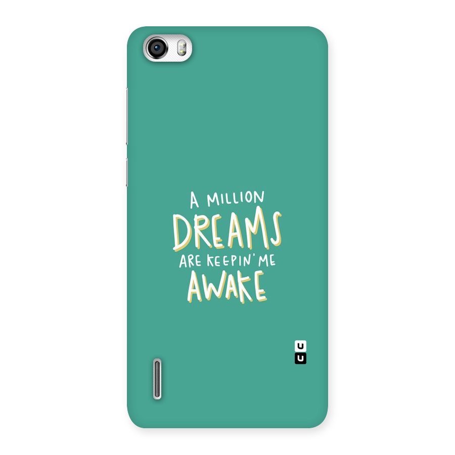 Million Dreams Back Case for Honor 6