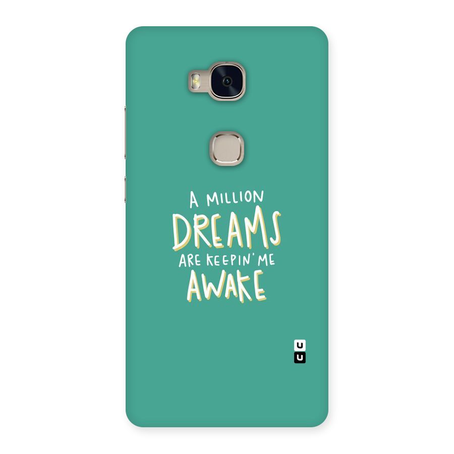 Million Dreams Back Case for Huawei Honor 5X