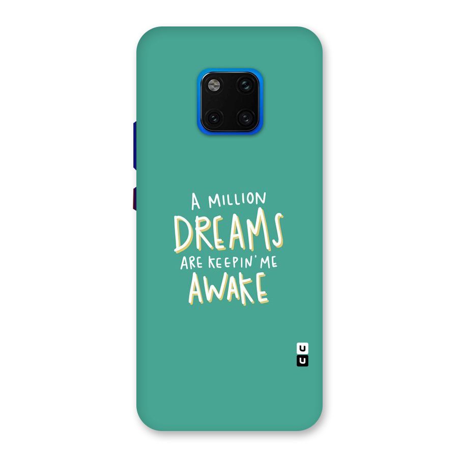 Million Dreams Back Case for Huawei Mate 20 Pro