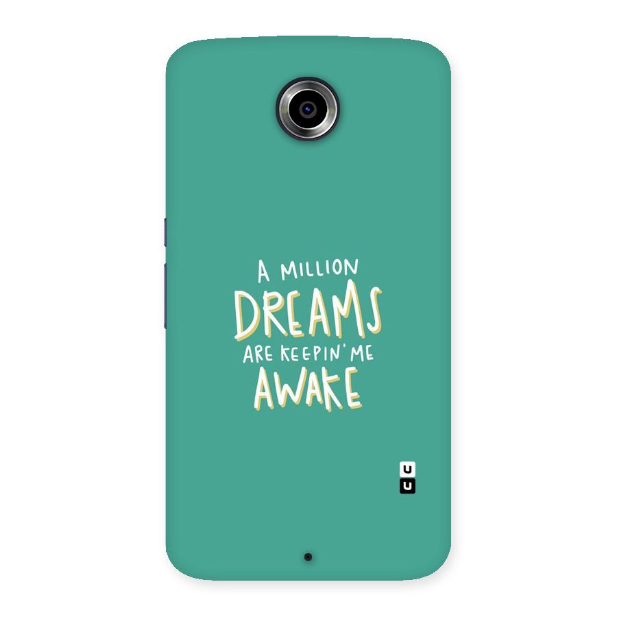 Million Dreams Back Case for Nexsus 6