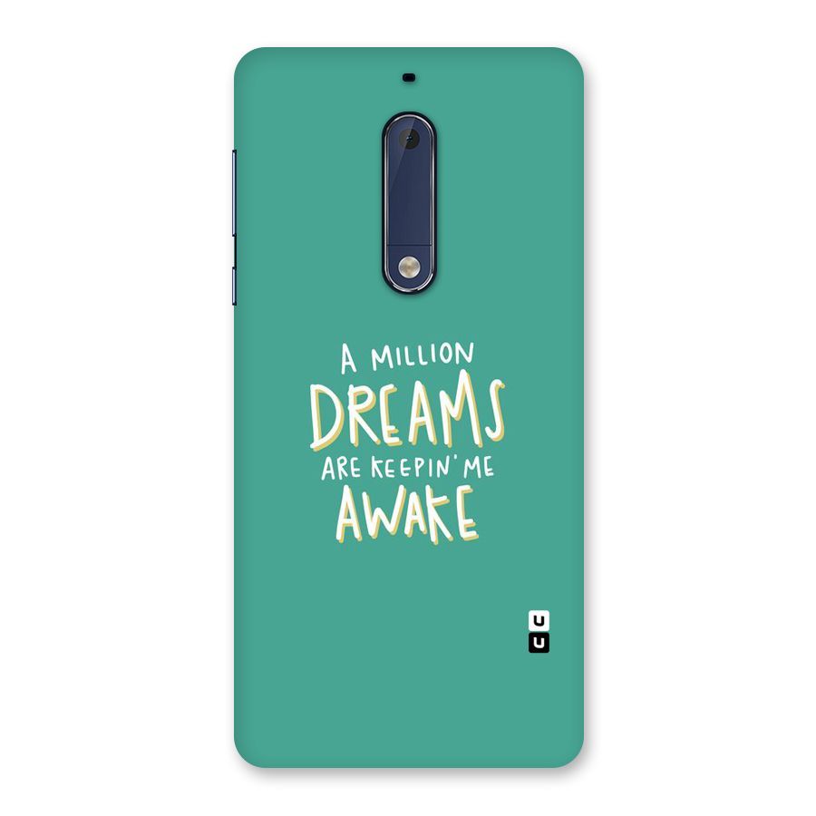Million Dreams Back Case for Nokia 5