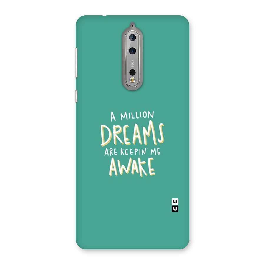 Million Dreams Back Case for Nokia 8