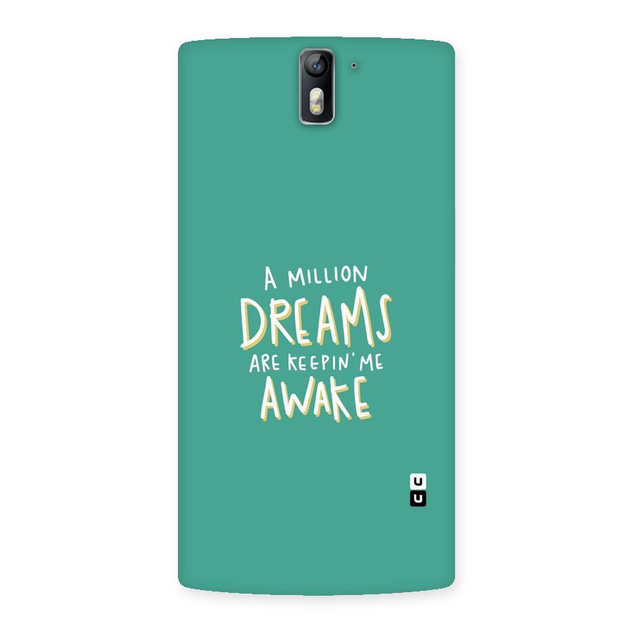 Million Dreams Back Case for One Plus One