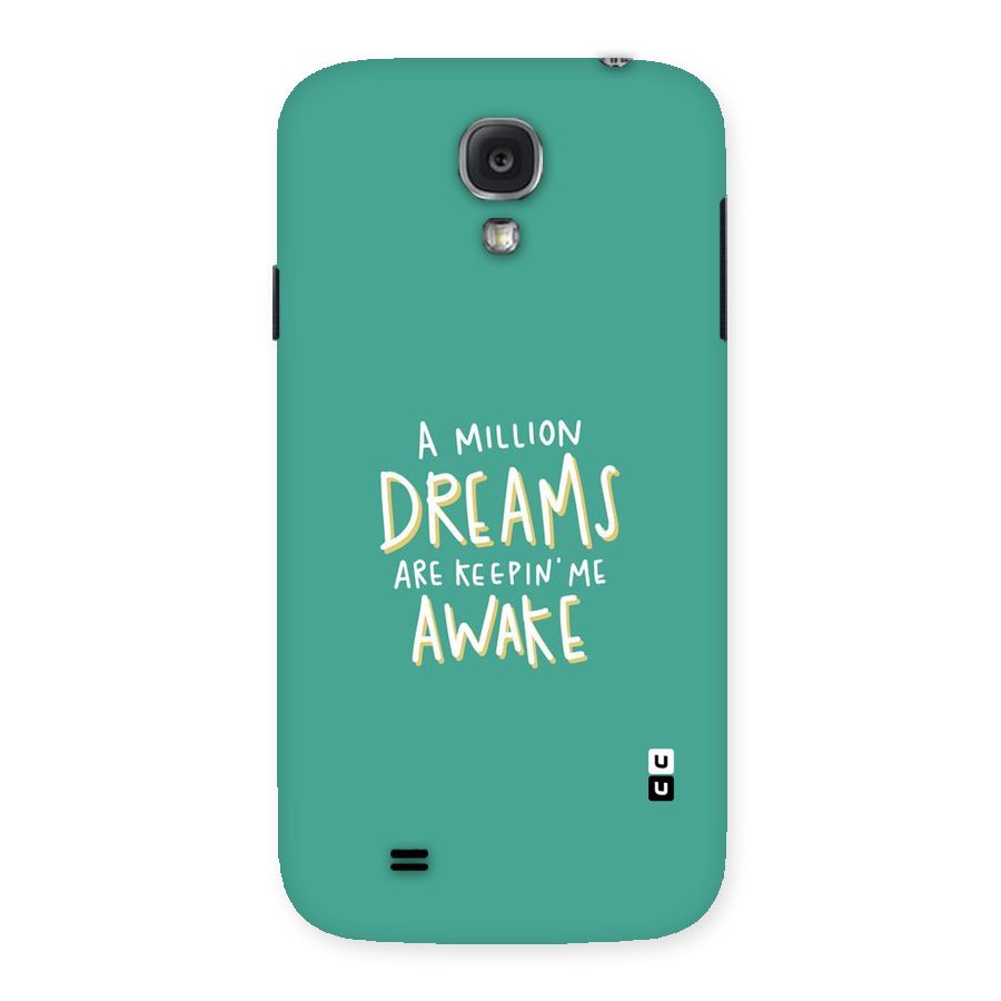 Million Dreams Back Case for Samsung Galaxy S4