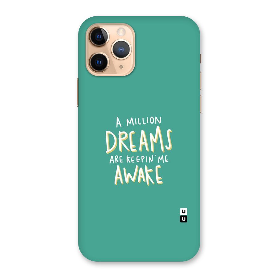 Million Dreams Back Case for iPhone 11 Pro