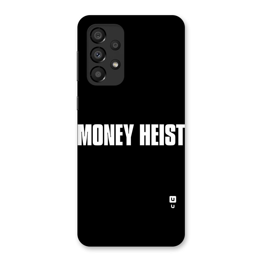 Money Heist Typography Back Case for Galaxy A33 5G