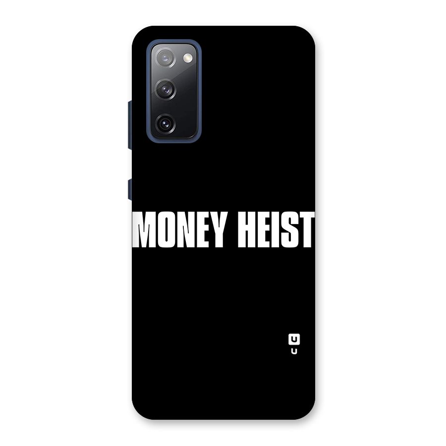 Money Heist Typography Back Case for Galaxy S20 FE