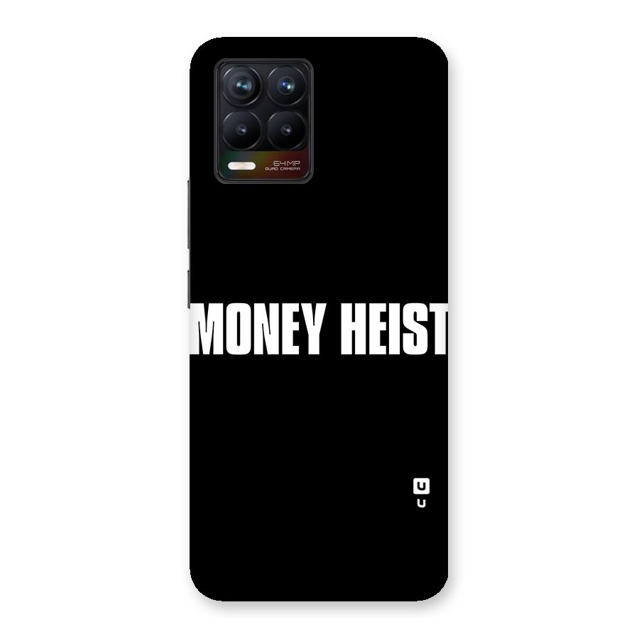 Money Heist Typography Back Case for Realme 8