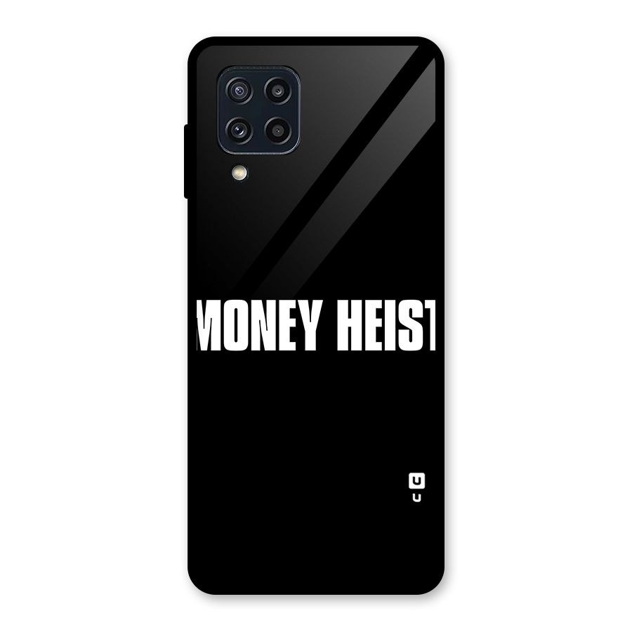 Money Heist Typography Glass Back Case for Galaxy M32