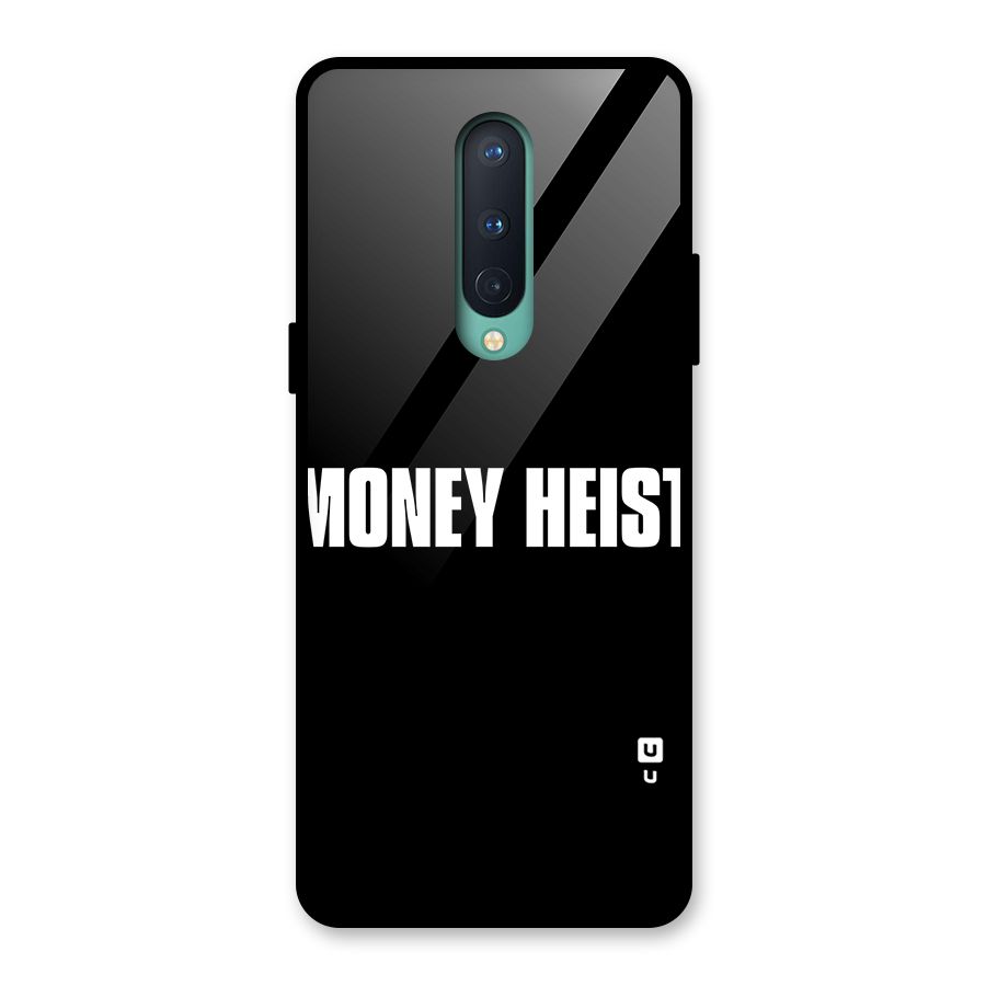 Money Heist Typography Glass Back Case for OnePlus 8