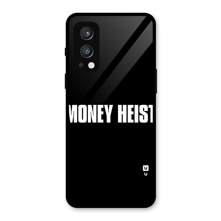 Money Heist Typography Glass Back Case for OnePlus Nord 2 5G