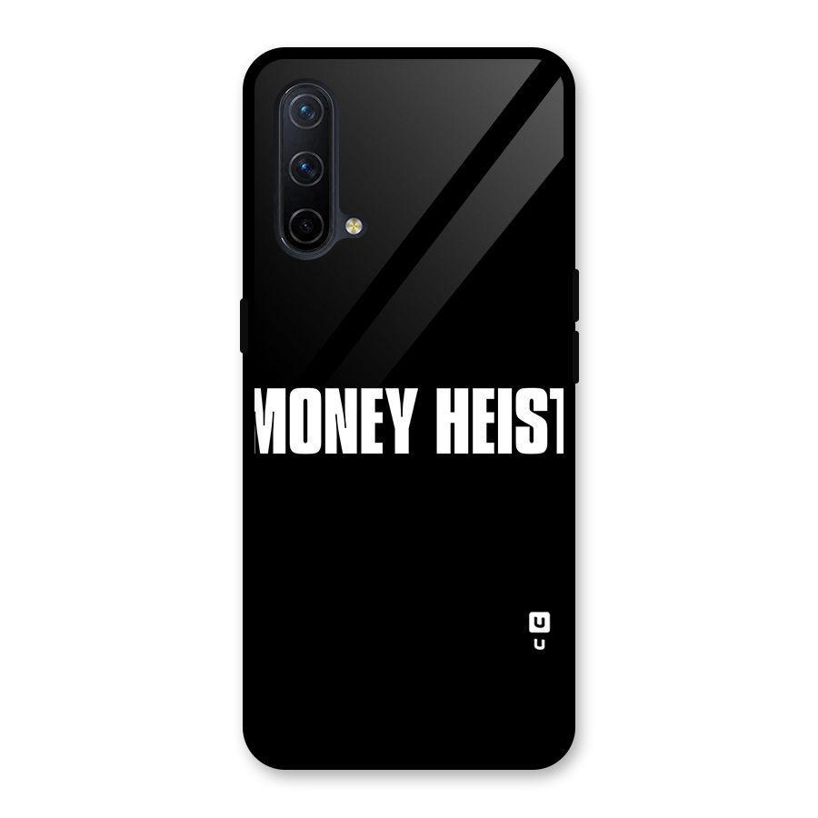 Money Heist Typography Glass Back Case for OnePlus Nord CE 5G