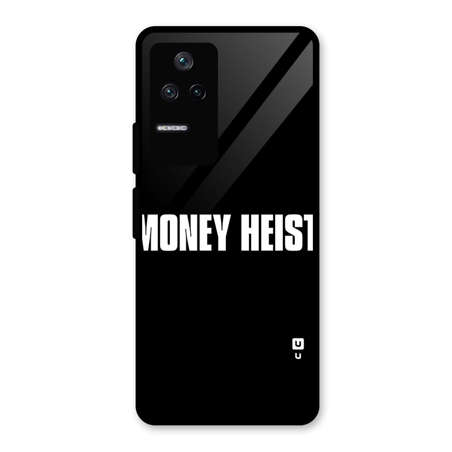 Money Heist Typography Glass Back Case for Poco F4 5G