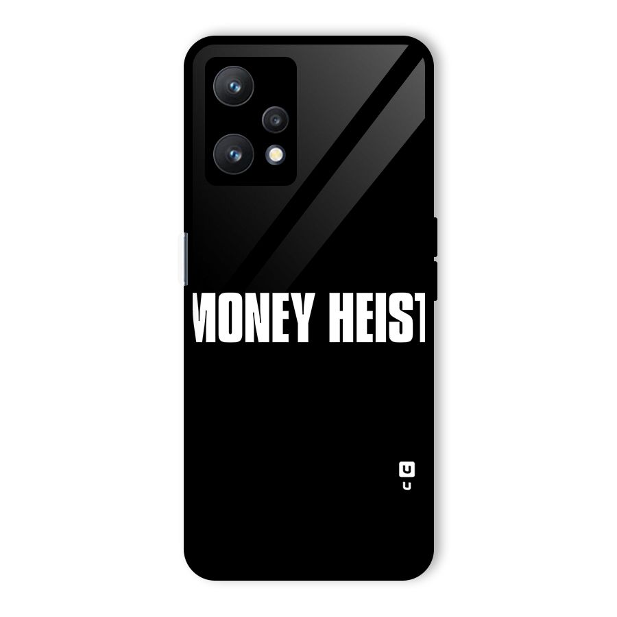 Money Heist Typography Glass Back Case for Realme 9 Pro 5G