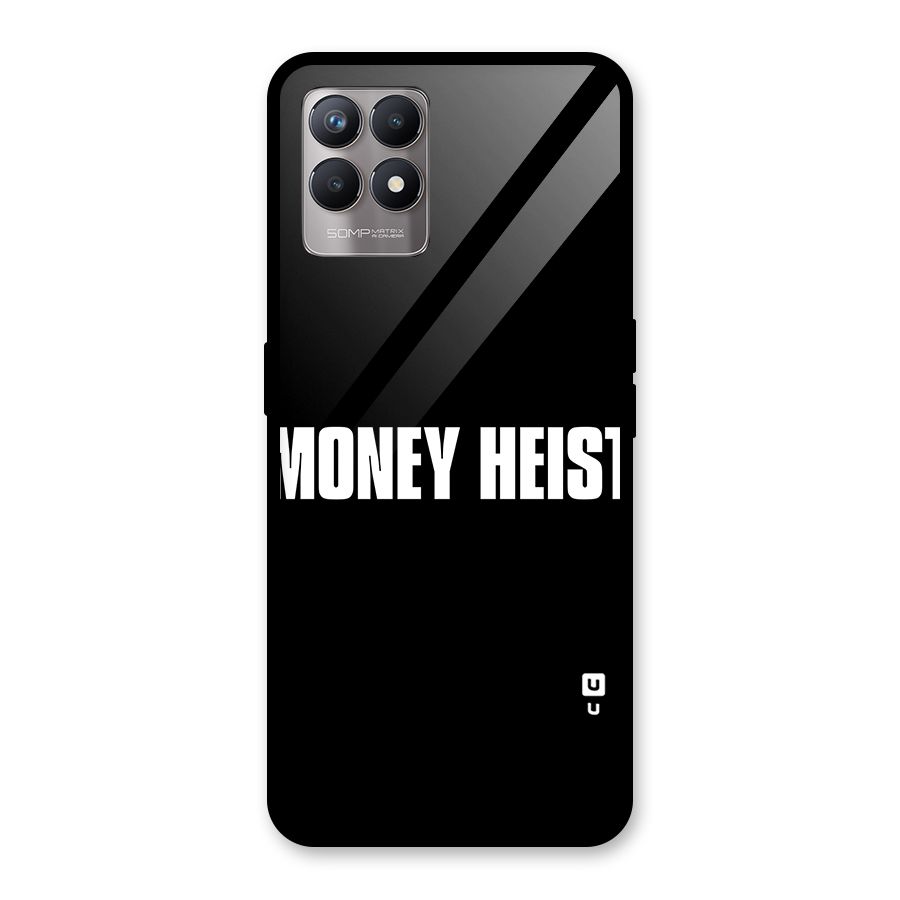 Money Heist Typography Glass Back Case for Realme Narzo 50
