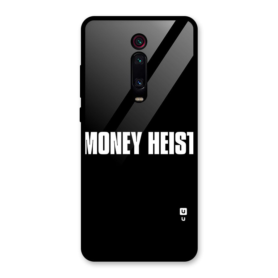 Money Heist Typography Glass Back Case for Redmi K20