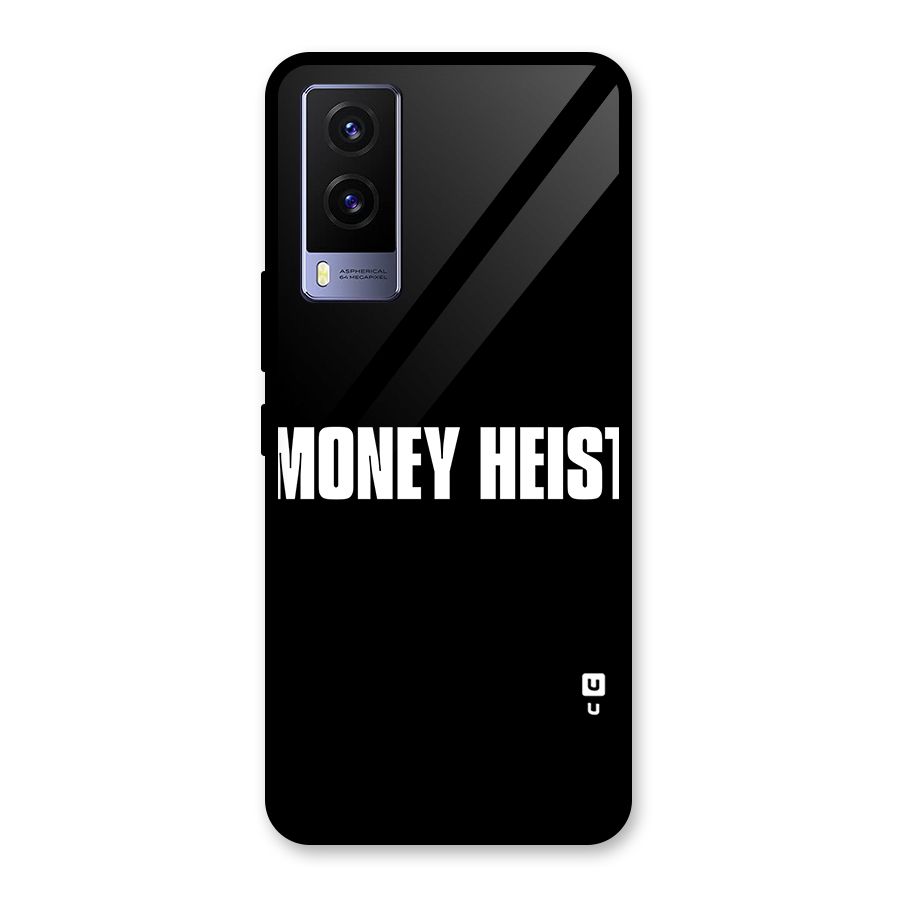 Money Heist Typography Glass Back Case for Vivo V21e 5G