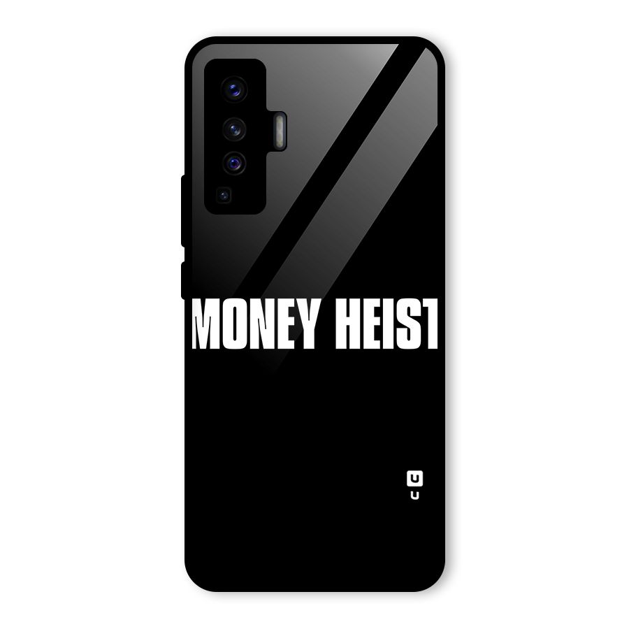 Money Heist Typography Glass Back Case for Vivo X50