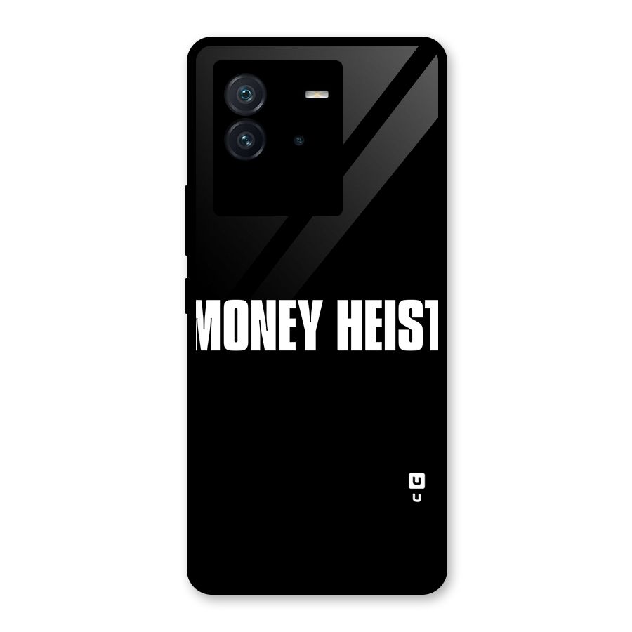 Money Heist Typography Glass Back Case for Vivo iQOO Neo 6 5G
