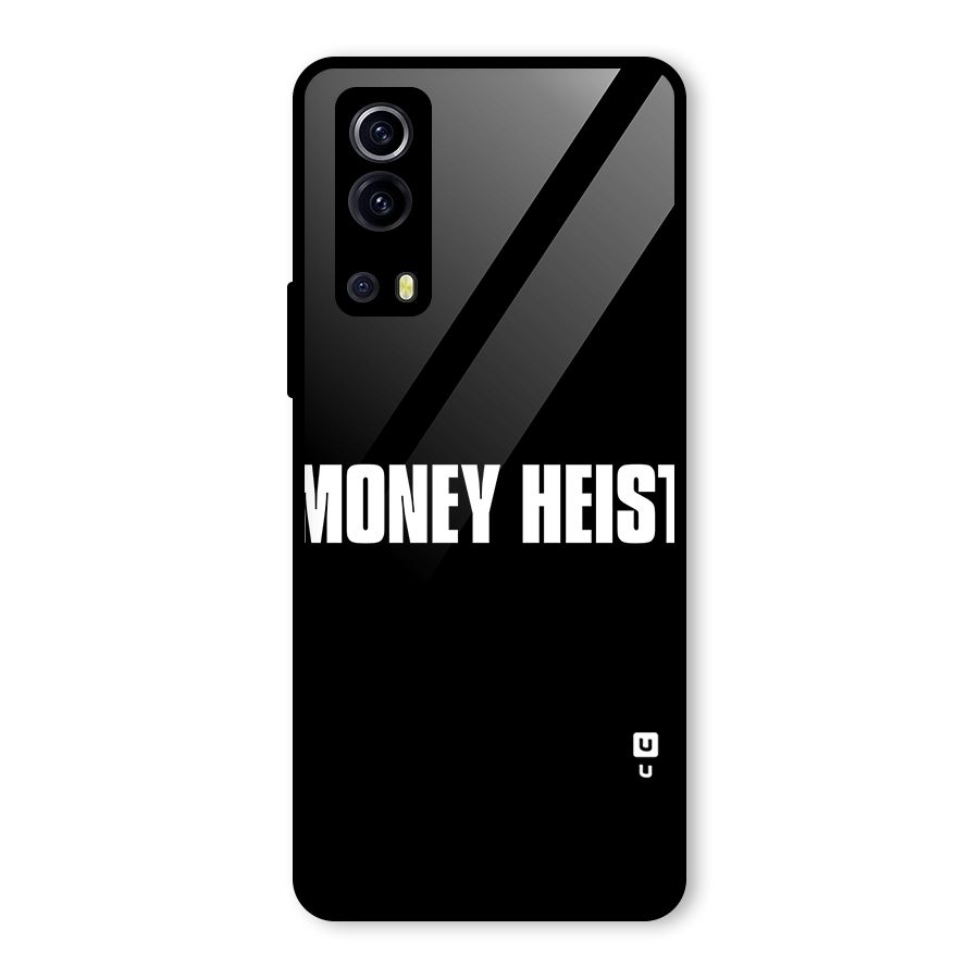 Money Heist Typography Glass Back Case for Vivo iQOO Z3