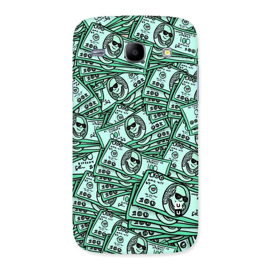 Money Swag Back Case for Galaxy Core