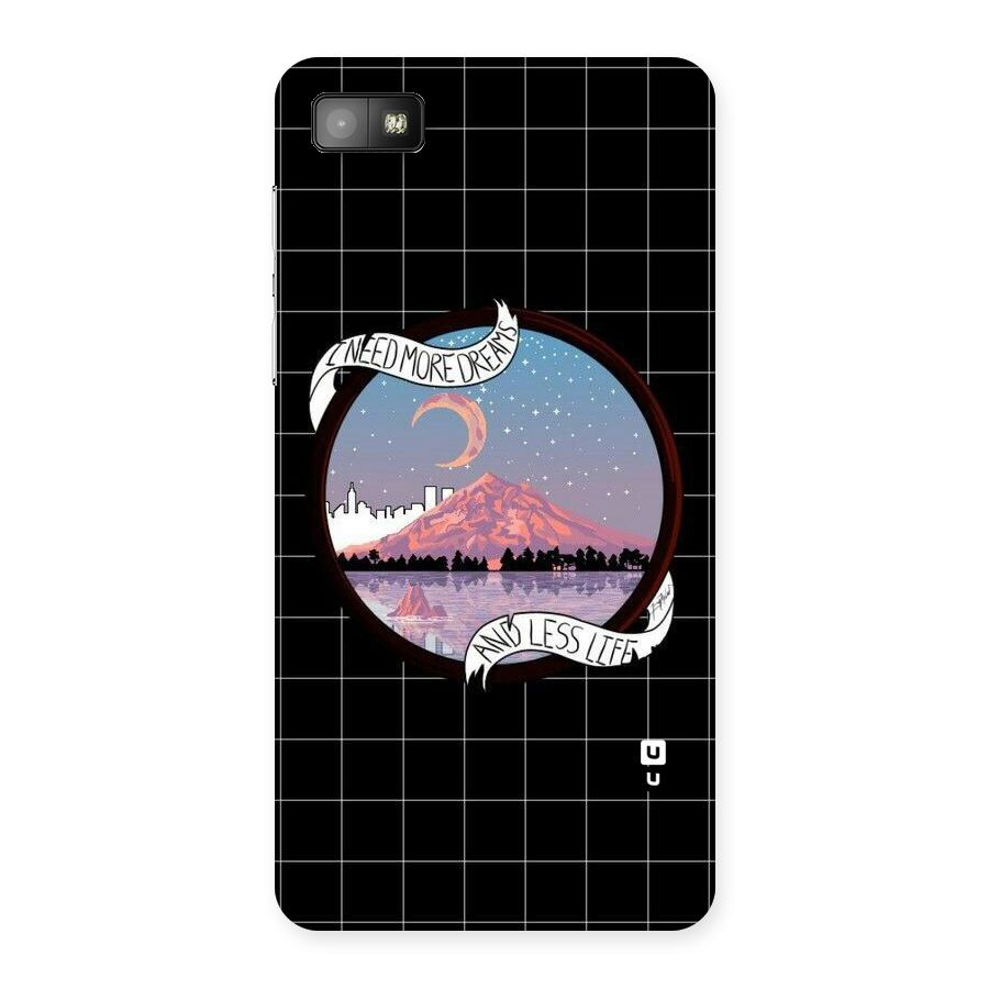 More Dreams Back Case for Blackberry Z10
