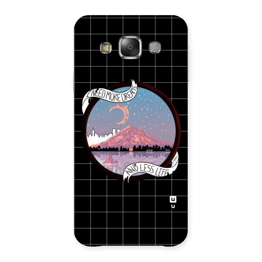More Dreams Back Case for Galaxy E7