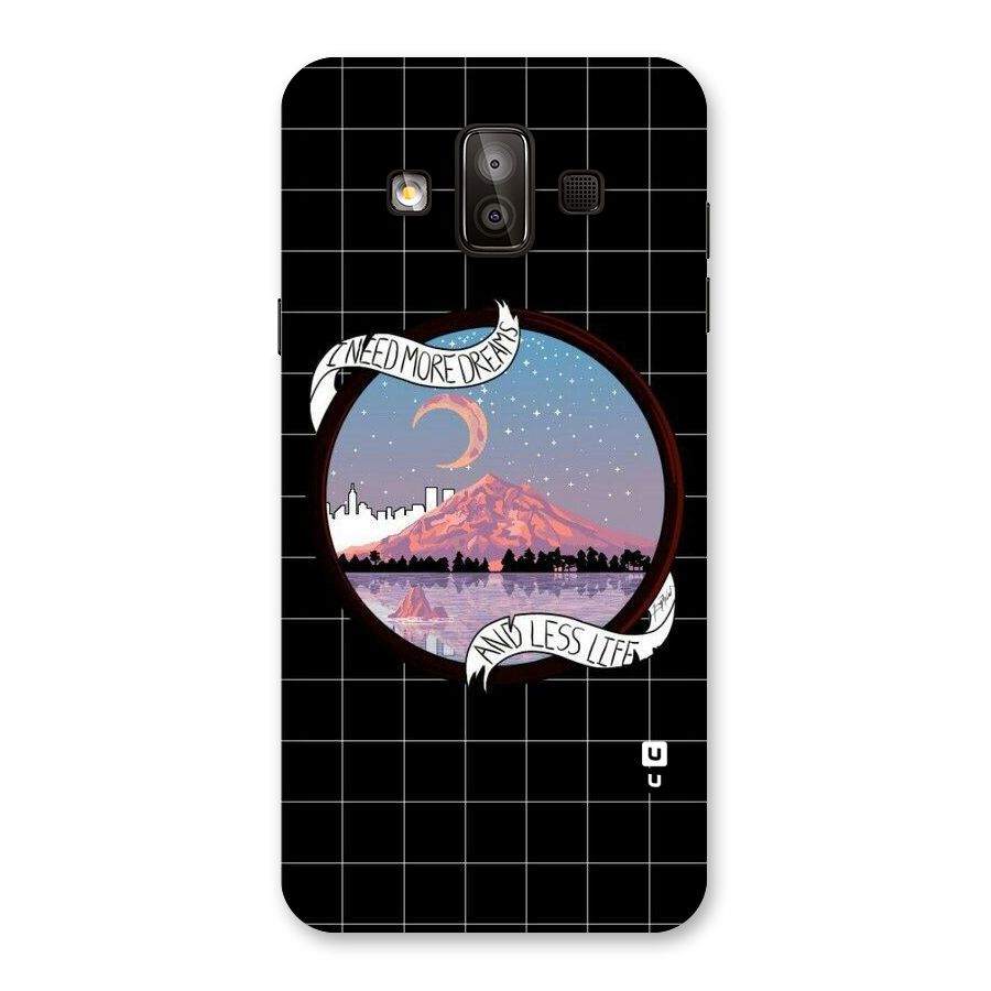 More Dreams Back Case for Galaxy J7 Duo