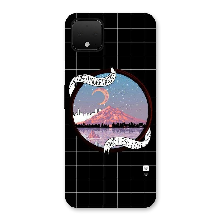 More Dreams Back Case for Google Pixel 4 XL