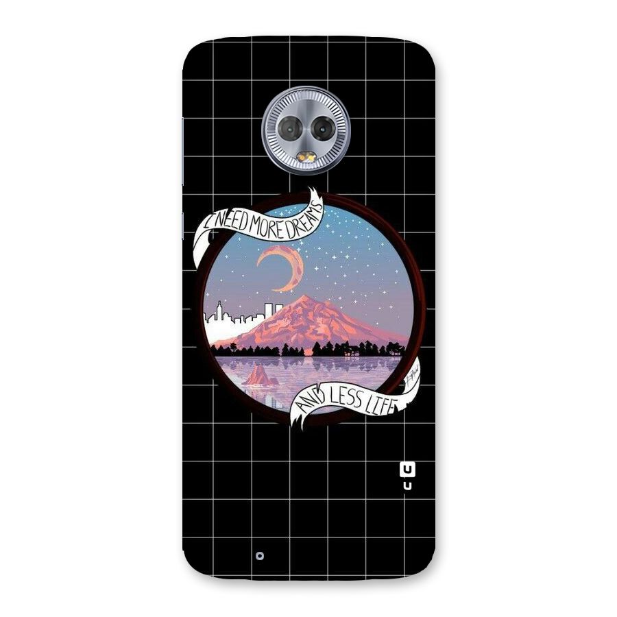More Dreams Back Case for Moto G6