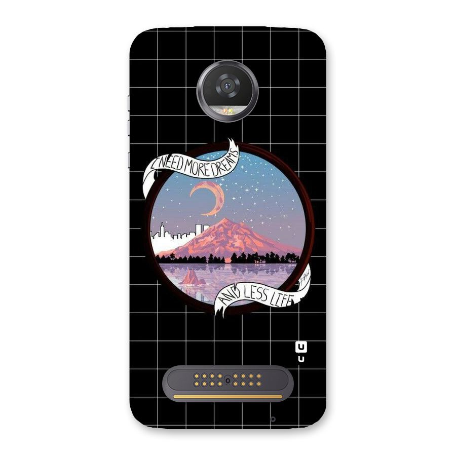 More Dreams Back Case for Moto Z2 Play