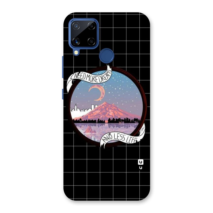More Dreams Back Case for Realme C15