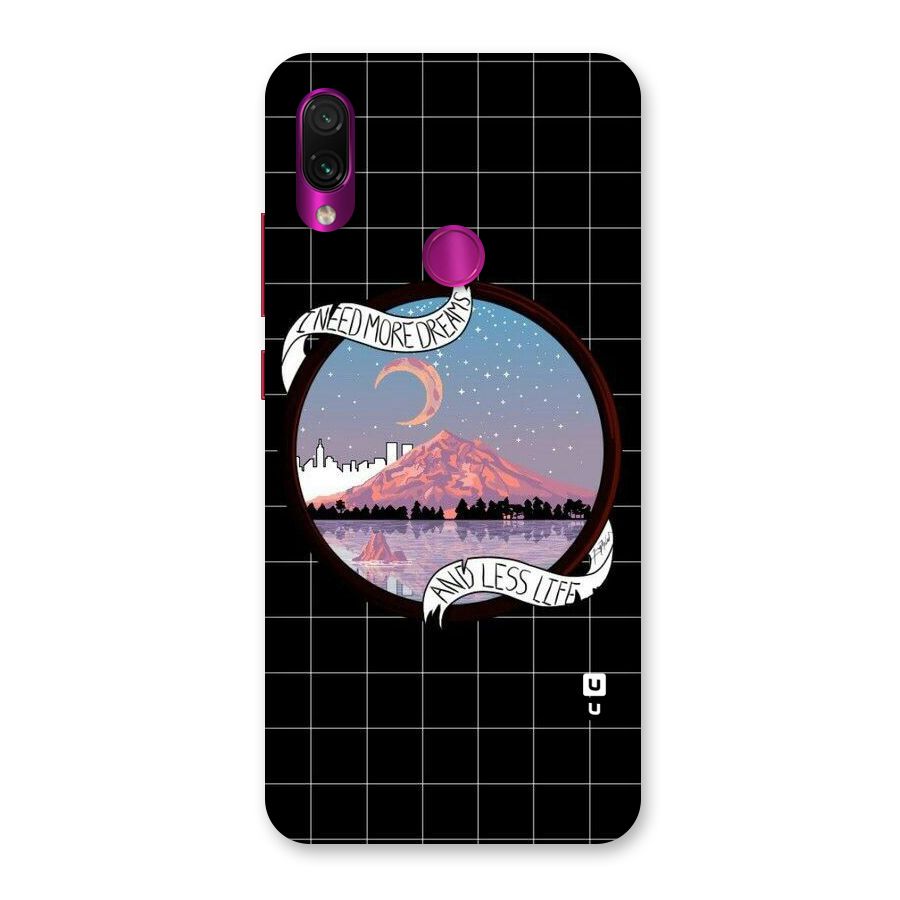 More Dreams Back Case for Redmi Note 7 Pro