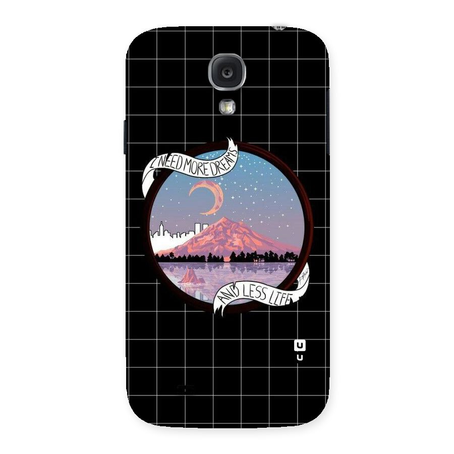 More Dreams Back Case for Samsung Galaxy S4