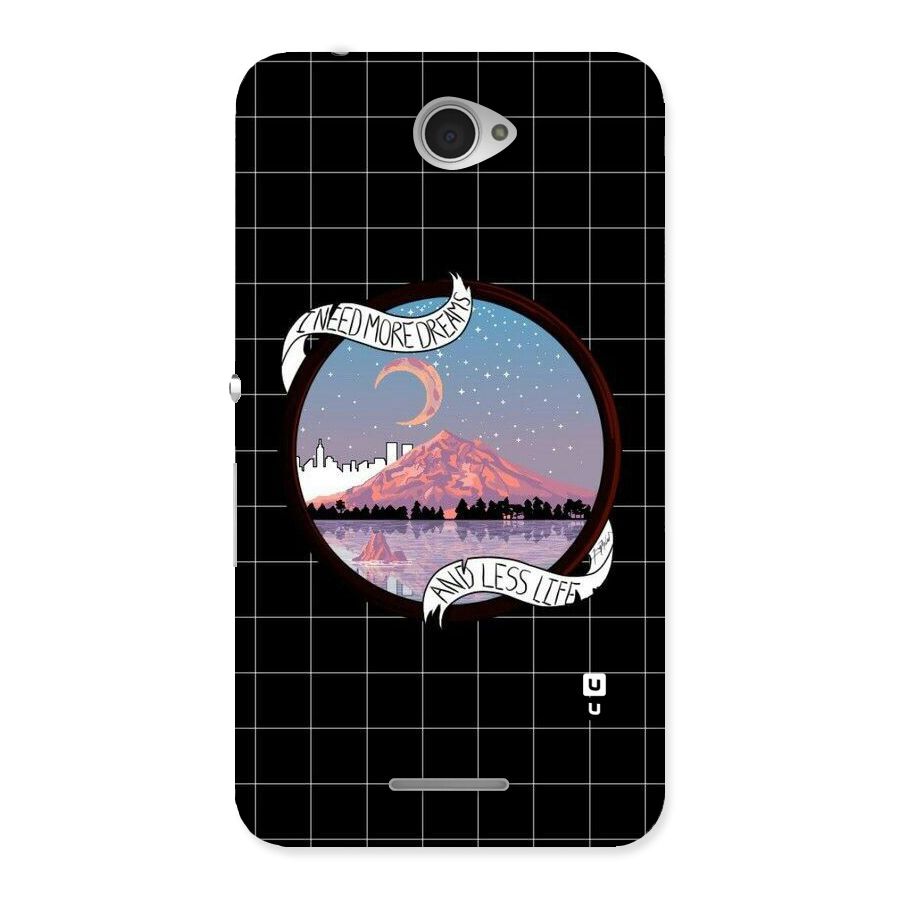 More Dreams Back Case for Sony Xperia E4
