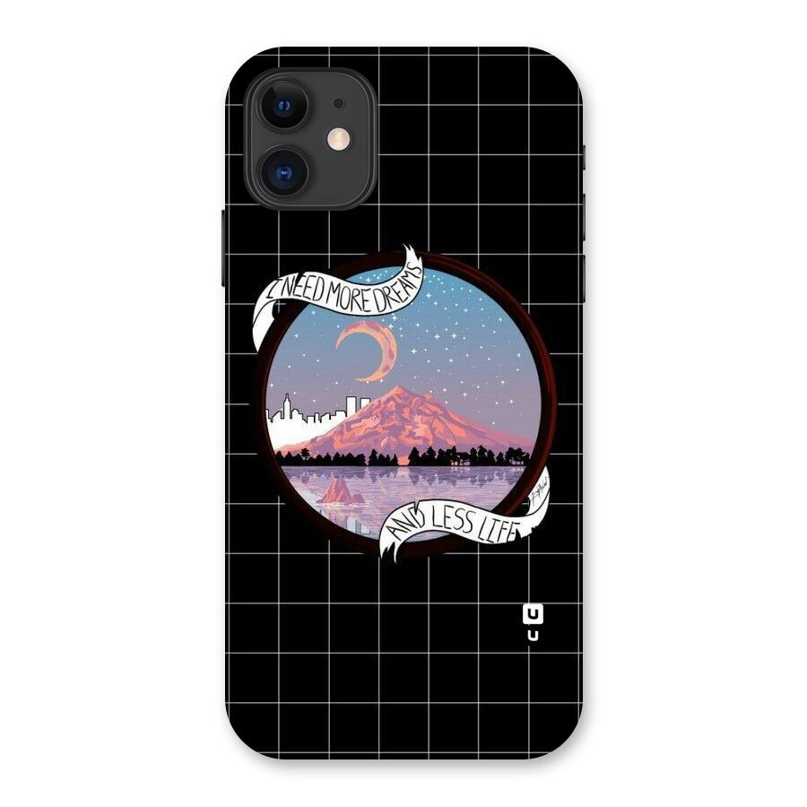 More Dreams Back Case for iPhone 11