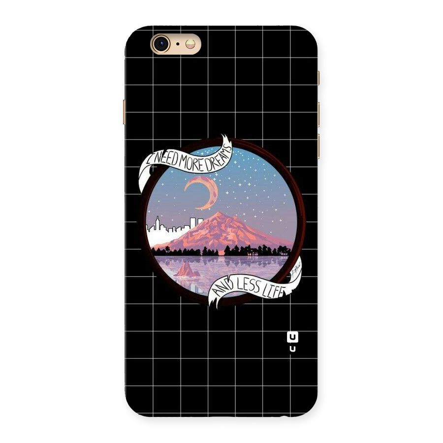 More Dreams Back Case for iPhone 6 Plus 6S Plus