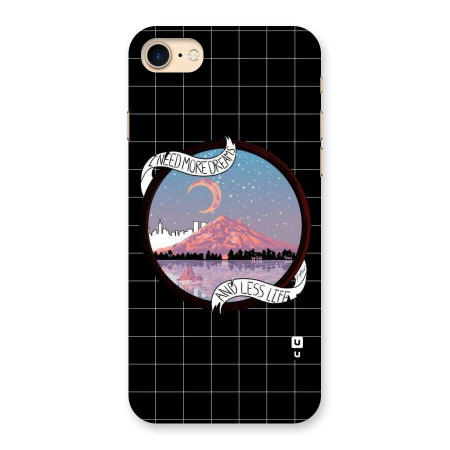 More Dreams Back Case for iPhone 7