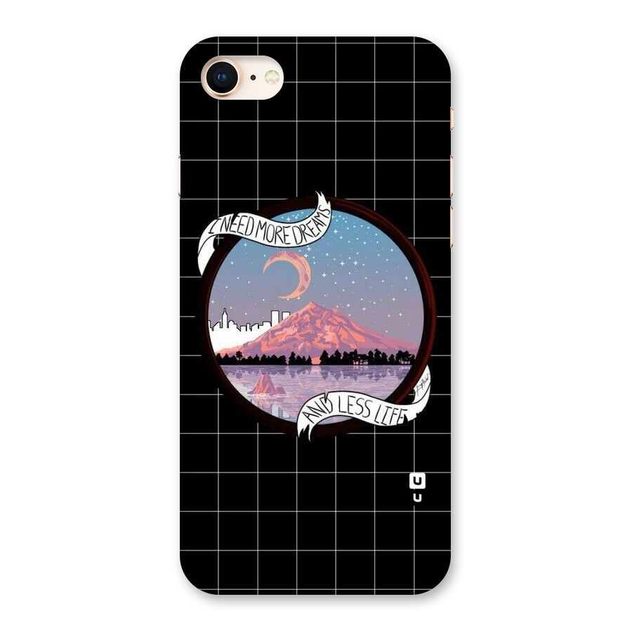 More Dreams Back Case for iPhone 8