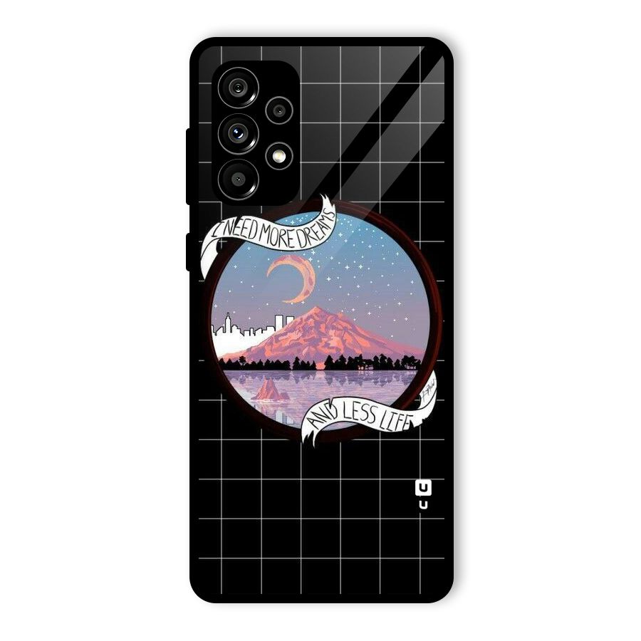 More Dreams Glass Back Case for Galaxy A73 5G