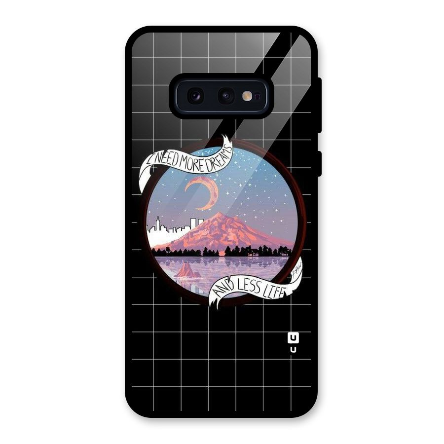 More Dreams Glass Back Case for Galaxy S10e
