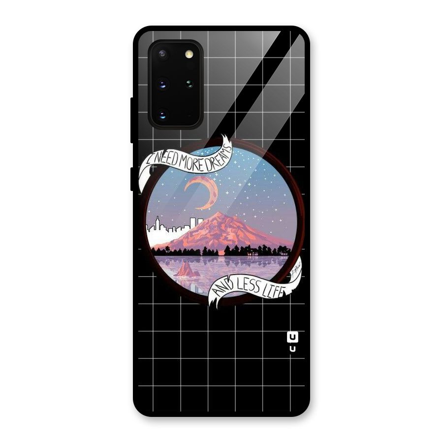 More Dreams Glass Back Case for Galaxy S20 Plus