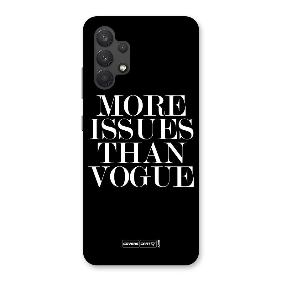More Issues than Vogue (Black) Back Case for Galaxy A32