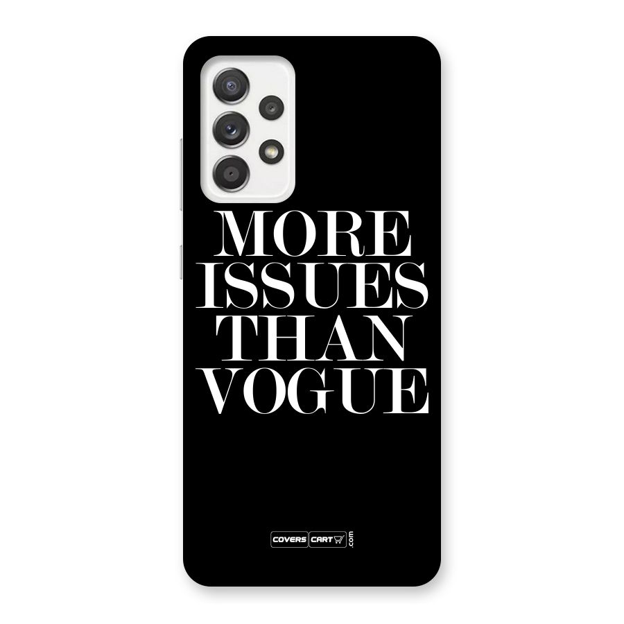 More Issues than Vogue (Black) Back Case for Galaxy A52